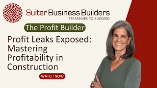 Plugging The Profit Leaks in Your Contracting Business