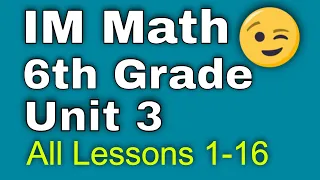 😉 6th Grade, Unit 3, All Lessons 1-16 | Unit Rates and Percentages | Illustrative Mathematics