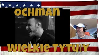 Ochman, @atutowy - Wielkie Tytuły (Official Music Video) - REACTION