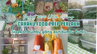 Food preparation 300.000 per week untuk 5 orang || Caraku hemat waktu dan uang #foodpreparation