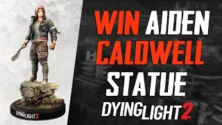 Dying Light 2 - Win Aiden Caldwell Statue || HIDDEN MESSAGES CONTEST