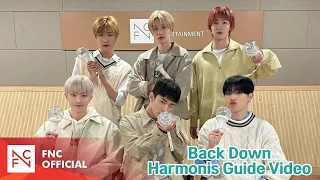 P1Harmony (피원하모니) [ Back Down ] Harmonis Guide Video