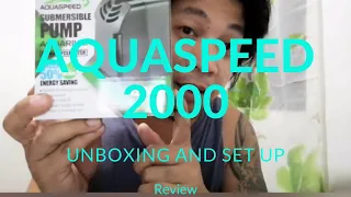 Aquaspeed A2000 UNBOXING AND SET UP Review #aquaspeed #submersiblepump #tilapia