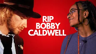 RIP Bobby Caldwell (Tribute)