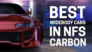 Best Widebody Cars in NFS Carbon