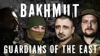 BAKHMUT. How Ukrainian Guardsmen hold the Eastern Front