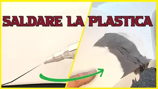 come saldare la plastica spaccata | nuova tecnica