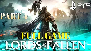 Lords of The Fallen Gameplay Walkthrough Part 4 FULL GAME | Lords of The Fallen Walkthrough Gameplay