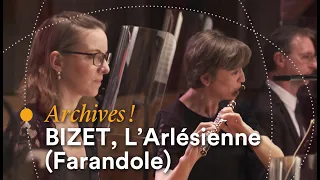 Bizet, L'Arlésienne, Farandole