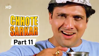Chhote Sarkar - Part 11 - Superhit Bollywood Comedy -  Govinda - Kader Khan - Shilpa Shetty -#Comedy