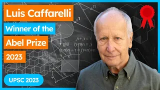 What is Abel Prize? Luis Caffarelli, 2023 Abel Prize Winnner | #upsc 2023