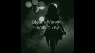 Dionne Warwick - Walk On By /Lyrics&Traducão