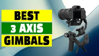 Top 10 Best 3 Axis Gimbals – Steady Your Shots with Precision