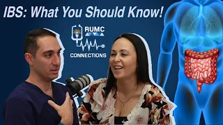 RUMC Connections, Season 2, Episode 10: IBS: What You Should Know