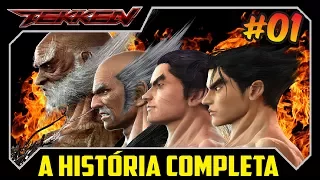 SAGA TEKKEN - A HISTÓRIA COMPLETA DE TODOS OS GAMES [1/3]