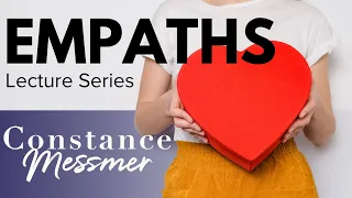 Empaths | Constance Messmer - Lecture Series