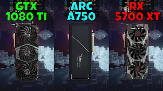 GTX 1080 Ti vs ARC A750 vs RX 5700 XT (Benchmark in 10 Games) 2023