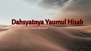 Dahsyatnya Yaumul Hisab - Ustadz Syafiq Riza Basalamah MA (Audio Ceramah)