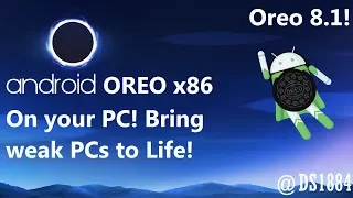 Bored of Android on your Phone? Install Android Oreo 8.1 On your PC! NO EMULATOR! 100% WORKING!