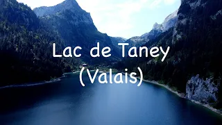 Lac de Taney - Valais, Switzerland