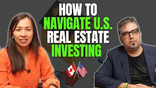How To Navigate U.S. Real Estate Investing