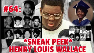 #64: Henry Louis Wallace - The "Taco Bell Strangler" *SNEAK PEEK*