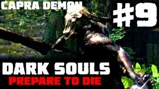 Dark Souls: Prepare to Die Part 9 - Capra Demon, Lower Undead Burg, Griggs, Sorcerer's Armor