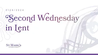 Lenten Worship: Second Wednesday Vespers - 2/28/2024