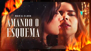 AMANDO O ESQUEMA - Maria Clara (Clipe oficial)