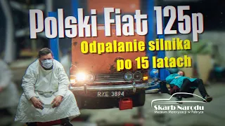 Polski Fiat 125p - Pierwsze odpalanie silnika po 15 latach // Muzeum SKARB NARODU