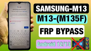 Samsung Galaxy M13 [Android 12] Bypass Google Account (FRP) Lock Without PC – No *#0*# Test Mode