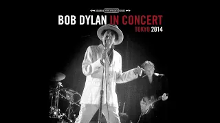 Bob Dylan - Live In Tokyo 2014 (2024 Remix)