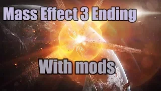 How mods fix Mass Effect 3 ending.