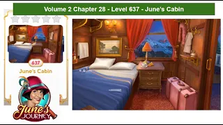 June's Journey - Volume 2 - Chapter 28 - Level 637 - June's Cabin (Complete Gameplay, in order)