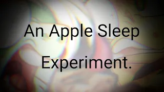 An Apple Sleep Experiment (Mlp speedpaint) (Gore)