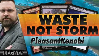 Waste Not Storm in Legacy | PleasantKenobi