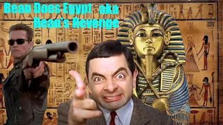 MR.BEAN DOES EGYPT -aka BEAN'S REVENGE