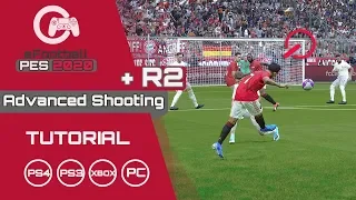 PES 2020 | Advanced Shooting + R2 |Tutorial | 100% Goal! | Xbox & Playstation #3