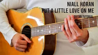 Niall Horan – Put A Little Love On Me EASY Guitar Tutorial With Chords / Lyrics