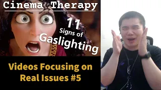 Cinema Therapy: 11 Warning Signs of Gaslighting in Tangled- Issues Video #5