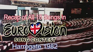 Recap of All 18 Songs in Eurovision Song Contest 1982