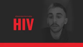 Eu vivo com HIV - Desabafo.