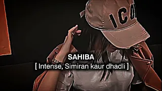 |Sahiba Panjabi song|Intense, Simiran Kaur dhadli| Awesome song🖤🔥| Mind blowing|