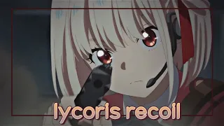 lycoris recoil - EDIT  [AMV/Edit] Chisato