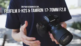 Ein paar Gedanken zur Fujifilm X-H2S & Tamron 17-70 F2.8 | FotoFranz TV