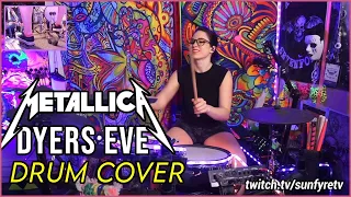 Dyers Eve - Metallica | Drum Cover | SunfyreTV