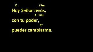 CANTOS PARA MISA - SÁNAME SEÑOR - HOY SEÑOR JESÚS - LETRA Y ACORDES - ENTRADA - CUARESMA