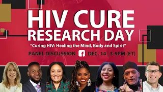 HIV Cure Research Day | Curing HIV: Healing the Mind, Body, and Spirit