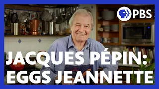 Jacques Pépin Makes Eggs Jeannette | American Masters: At Home with Jacques Pépin | PBS