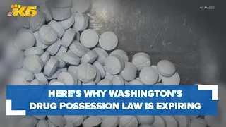 Understanding Washington state's expiring drug possession law